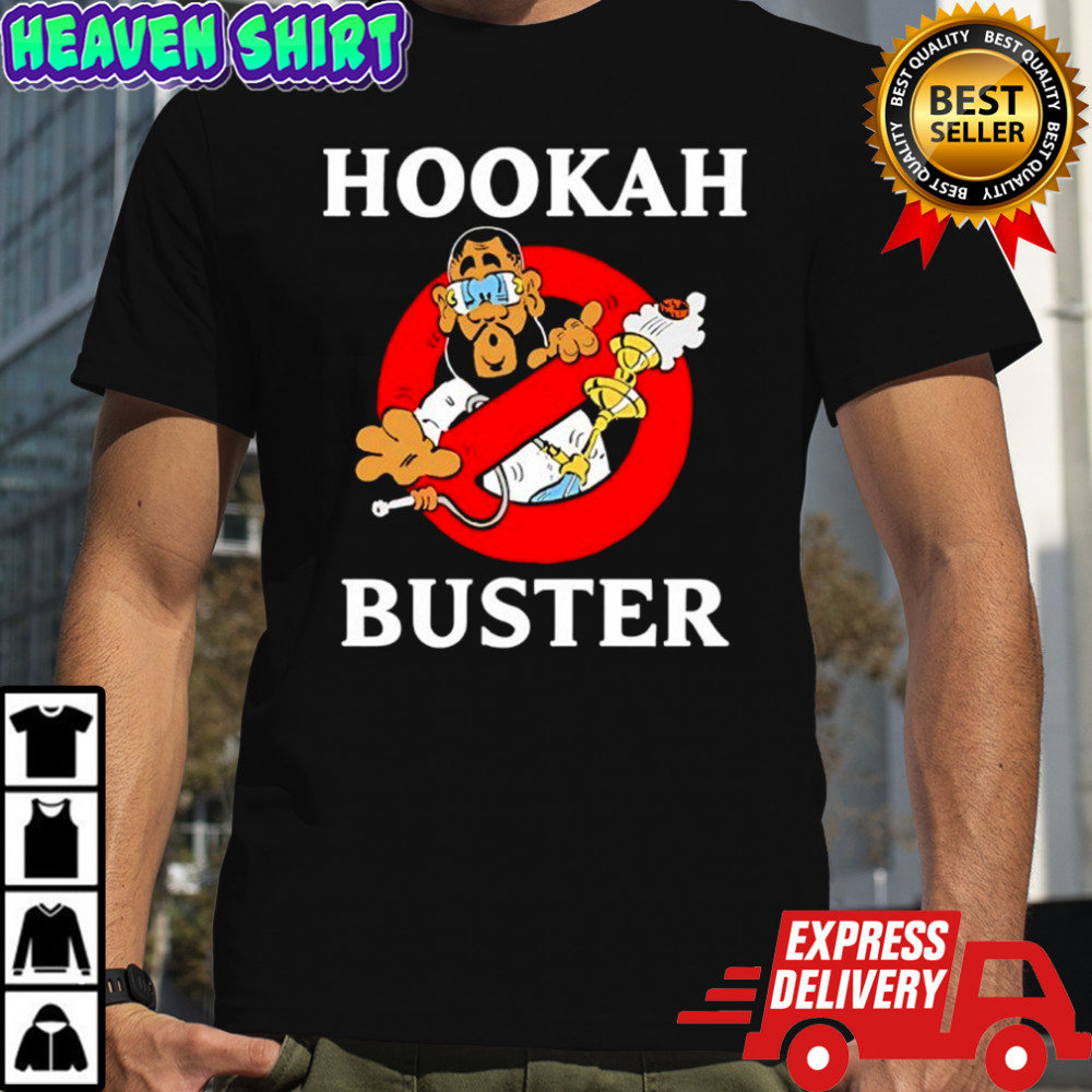 Hookah Buster Butt Busters shirt
