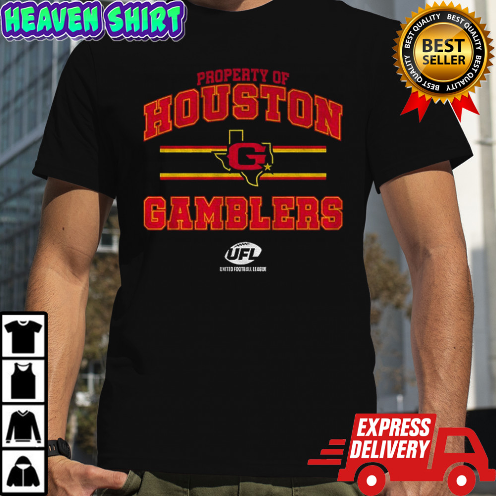 Houston Gamblers UFL Property of Houston Gamblers shirt