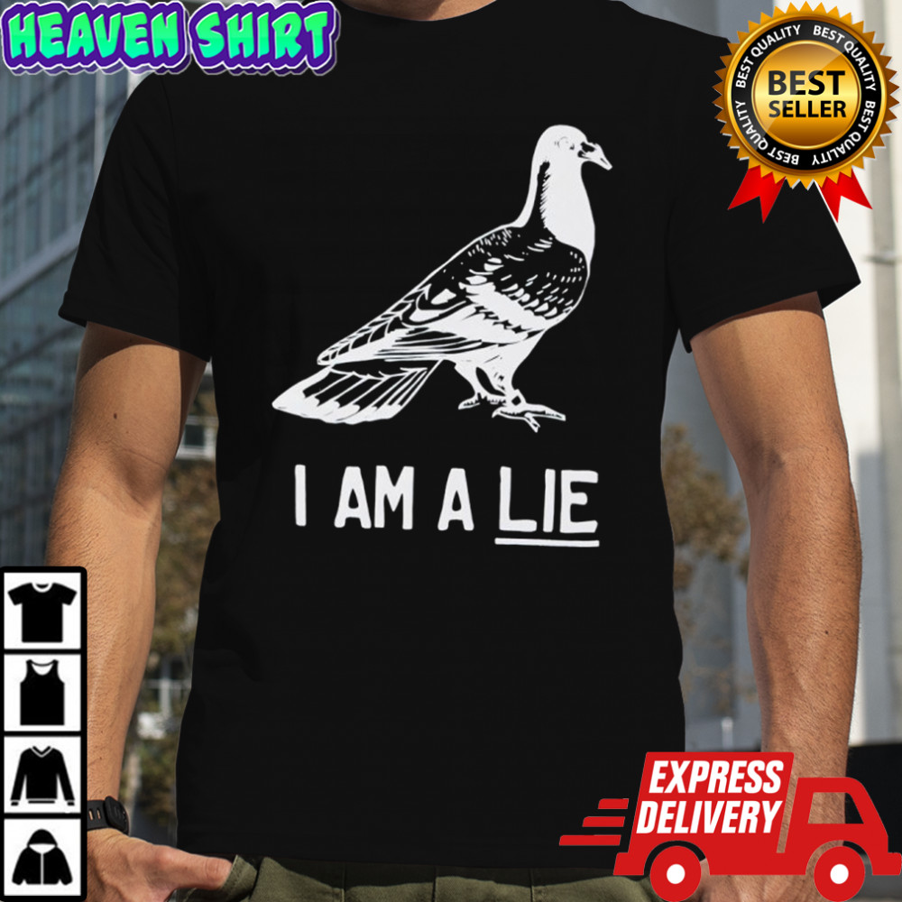 I am a Lie Shirt