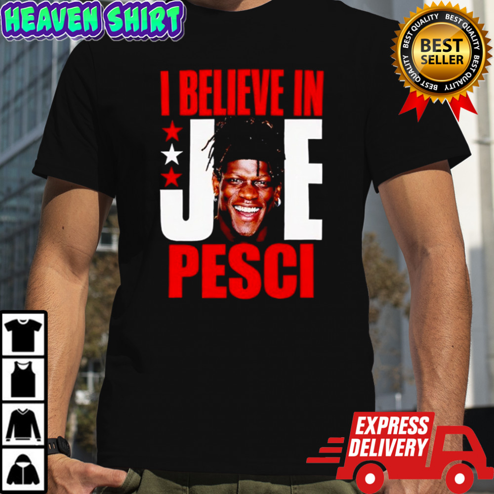 I believe in Joe Pesci WWE shirt