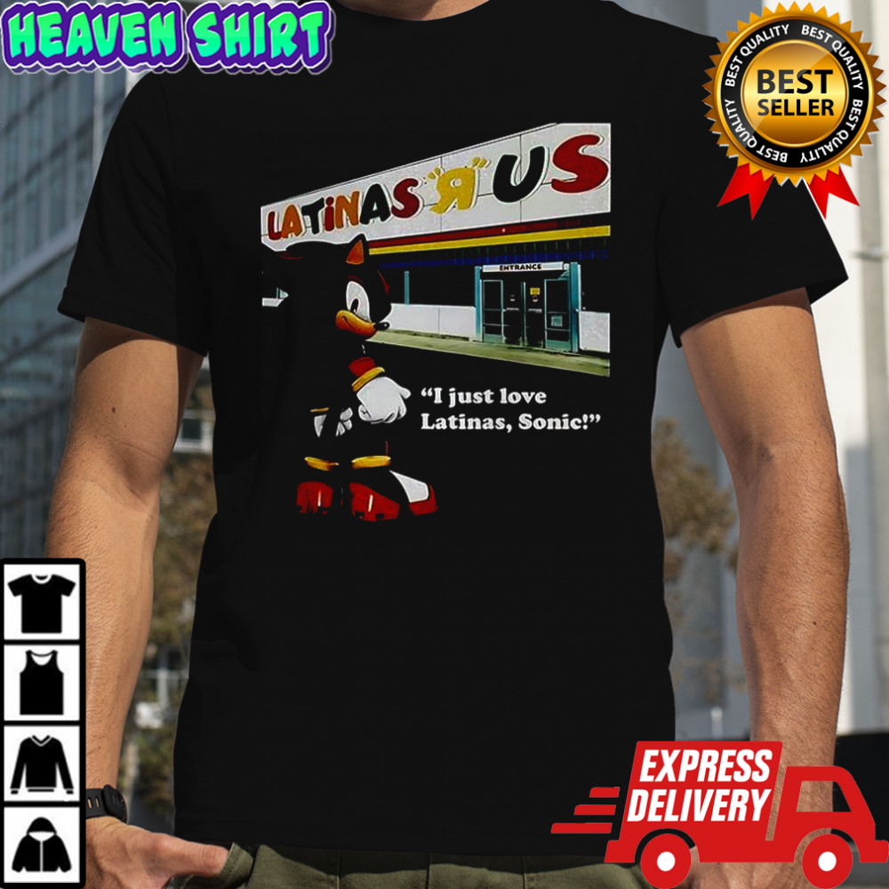 I just love latinas US shirt