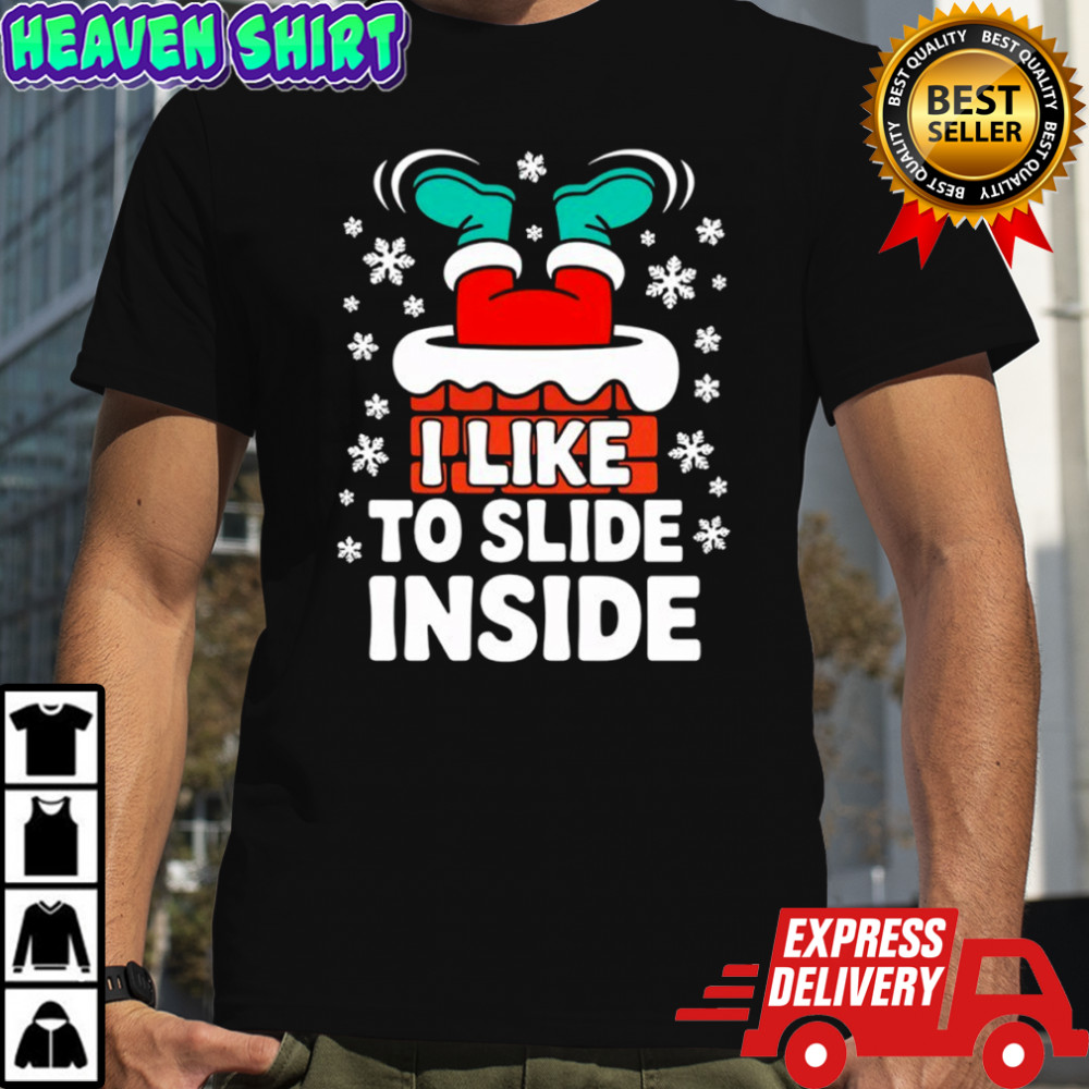 I like to slide inside Christmas Holiday Sublimation shirt