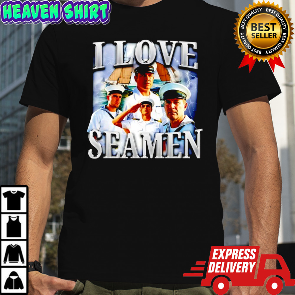 I Love Seamen Graphic shirt