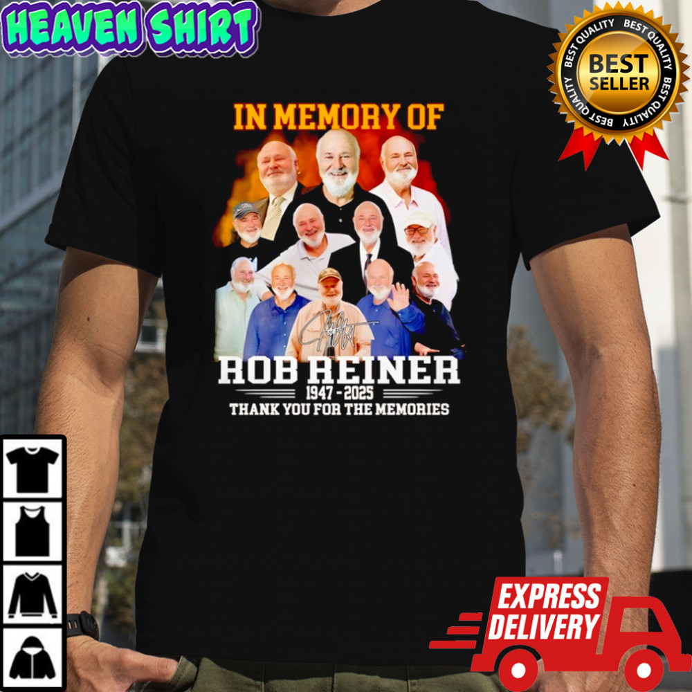 In memory of Rob Eeiner 1947 2025 thank you for the memories signature shirt
