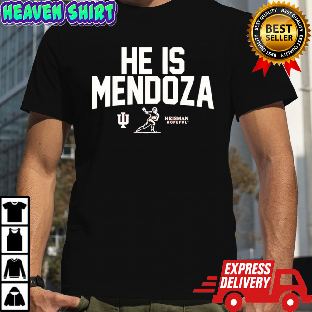 Indiana Hoosier football he is Mendoza heisman hopeful shirt