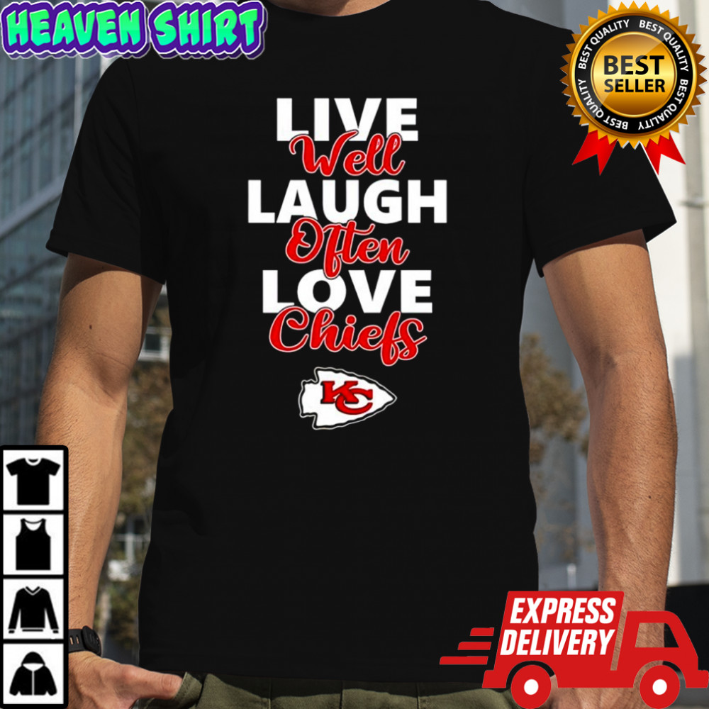 Kansas City Chiefs Live Well Laugh Often Love Shirt
