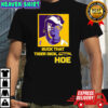Lane Kiffin suck that Tiger dick Hoe not bitch shirt