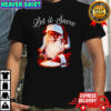 Let it Snow Christmas Santa shirt