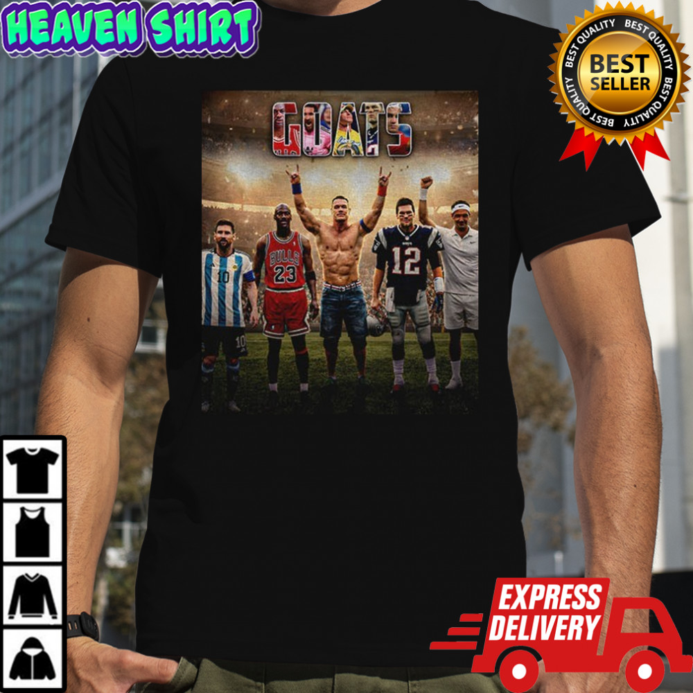 Lionel Messi Michael Jordan John Cena Tom Brady Roger Federer Goats sports shirt