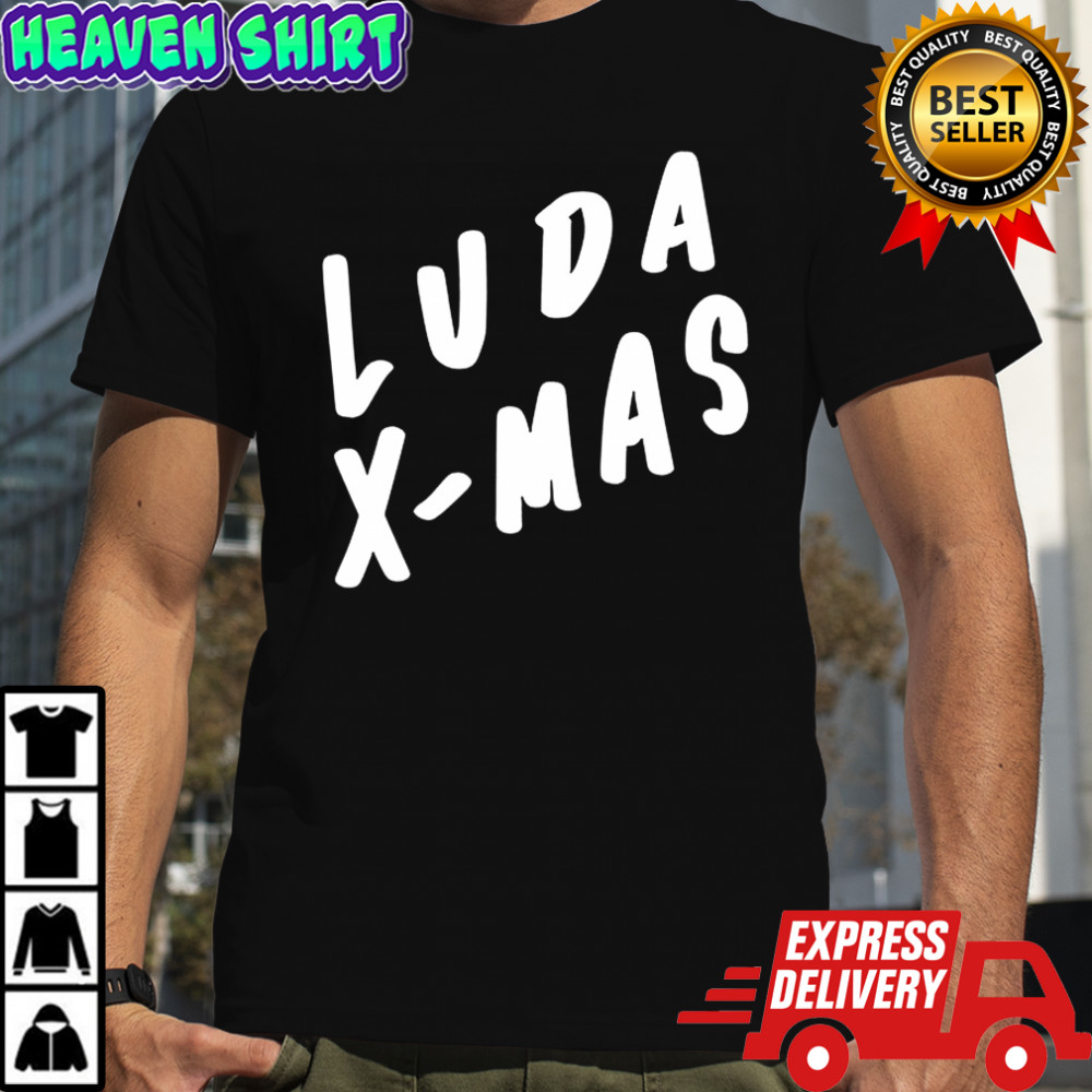 Luda Christmas Josh Girard shirt