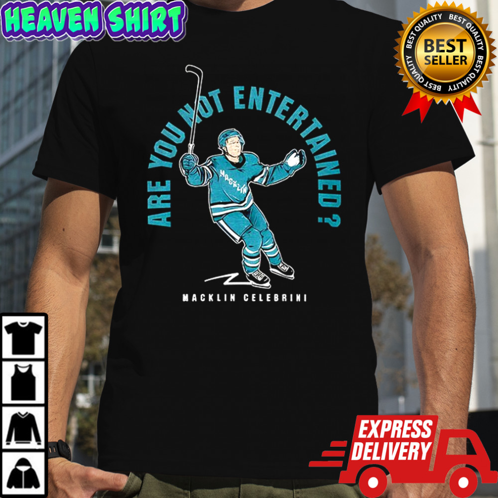 Macklin Celebrini Are You Not Entertained shirt