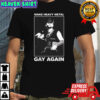 Make heavy metal gay again T-shirt