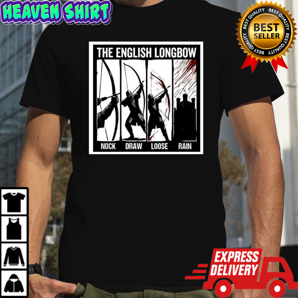 Medieval English longbow nock draw loose rain medieval battlefield shirt
