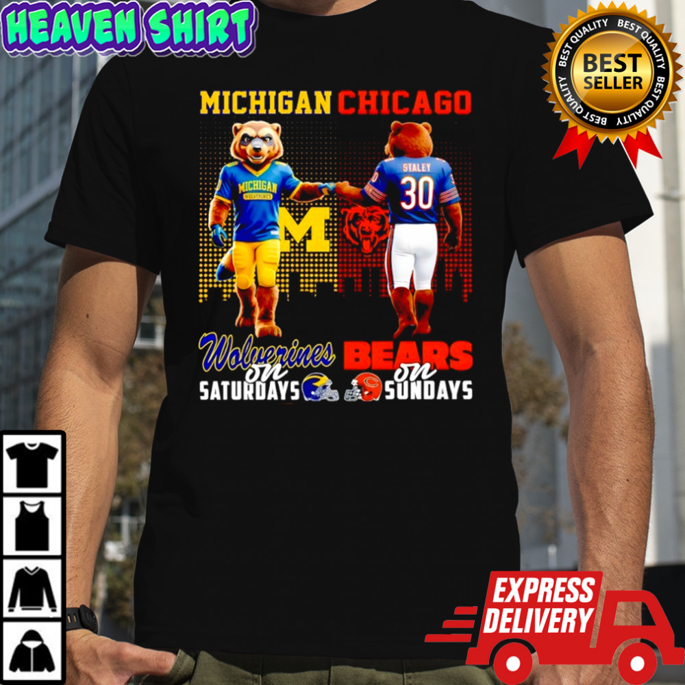 Michigan Wolverines On Saturdays x Chicago Bears On Sunday Mascot shirt