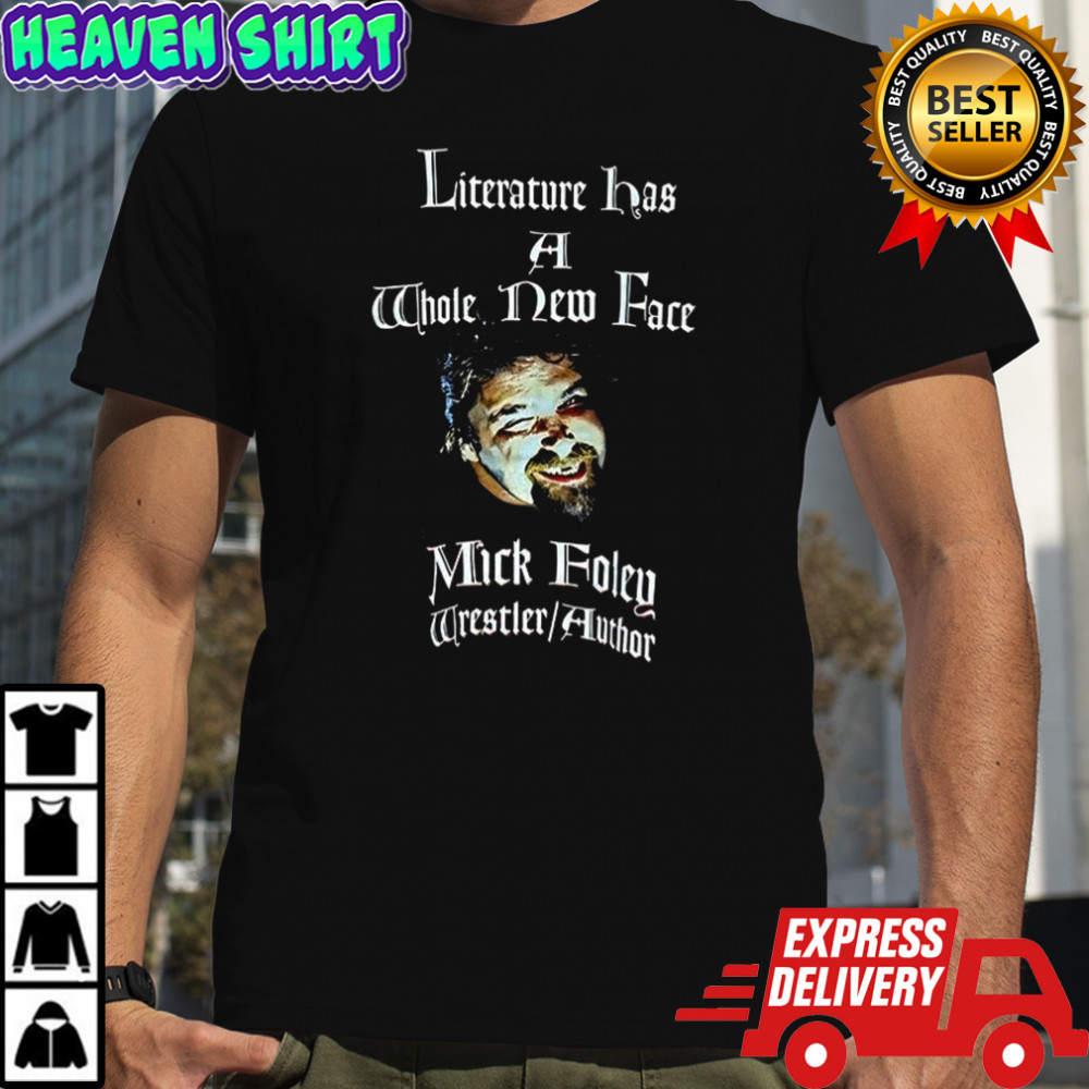 Mick Foley literature has a whole new face shirt