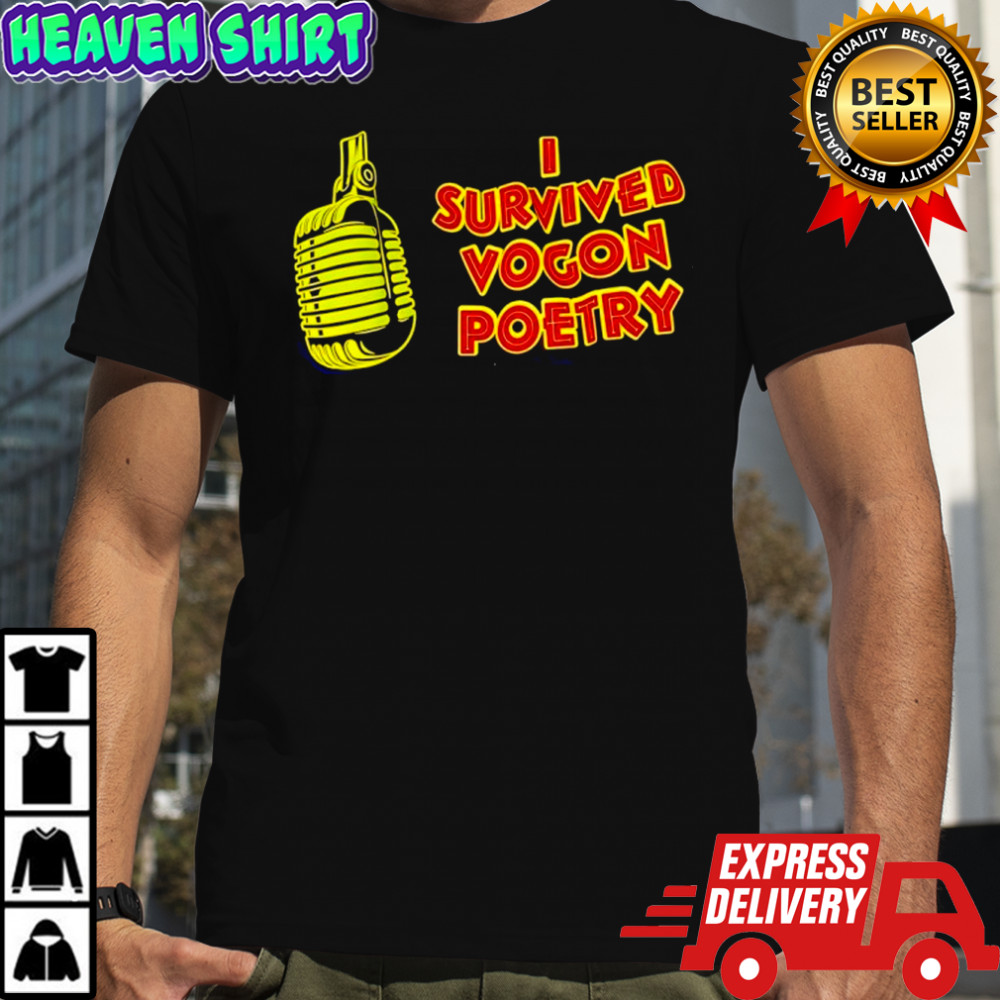 Microphone i survived vogon poetry shirt