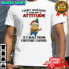 Minion Christmas i don’t apologize for my attitude it’s built from everything i survived shirt