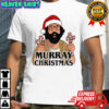 Murray Bauman Murray Christmas Merry Christmas shirt