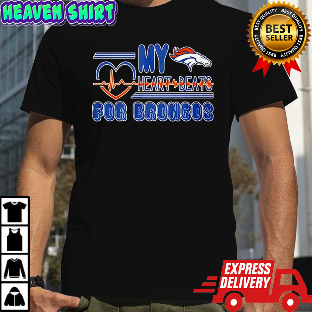 My Heart Beats for Denver Broncos football shirt