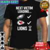 Next victim loading Lions hourglass shirt