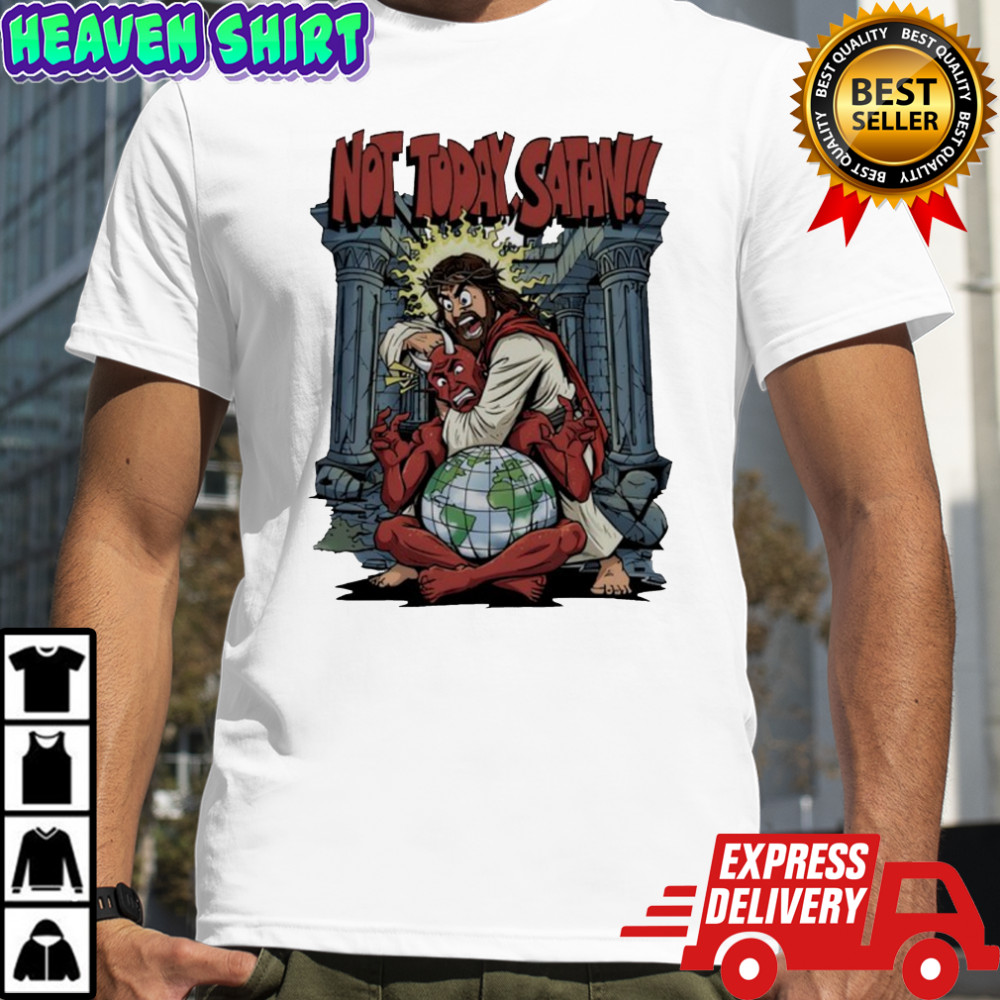 Not Today Satan New Shirt