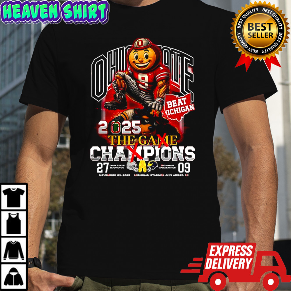 Ohio State Buckeyes beat Michigan Wolverine The Game Champions 2025 shirt