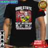 Ohio State Buckeyes beat Michigan Wolverines NCAA 2025 Final score mascot shirt