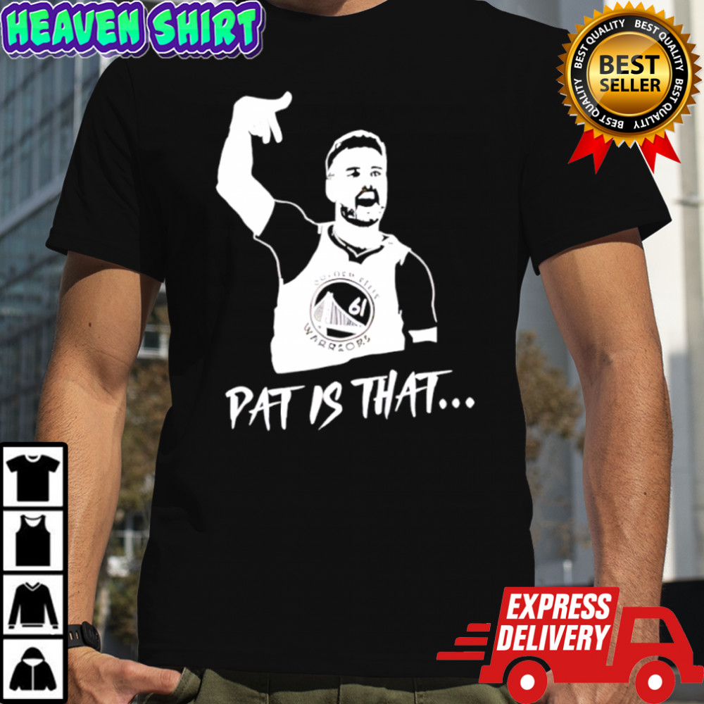 Pat Spencer Pat Is That Shirt