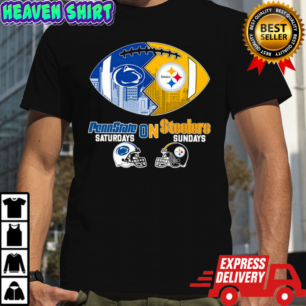 Penn State on Saturdays Pittsburgh Steelers on Sundays Helmet shirt