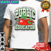 Public Educator just another proud teacher change lives repeat knowledge worm shirt