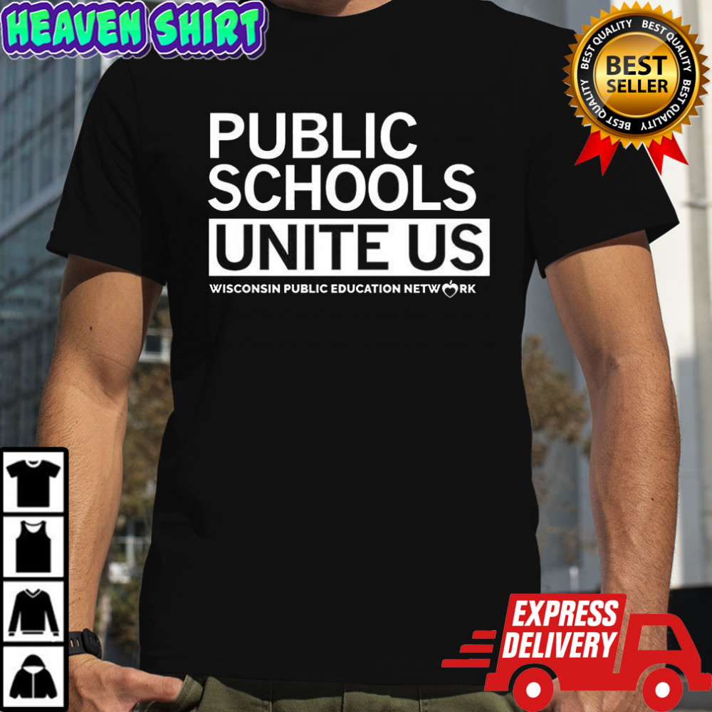 Public schools Unite US Wisconsin public education network letter shirt
