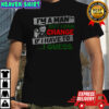 Red Green I’m a man but I can change if I have to I guess shirt