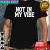 Retro Distressed Not In My Vibe Graphic shirt