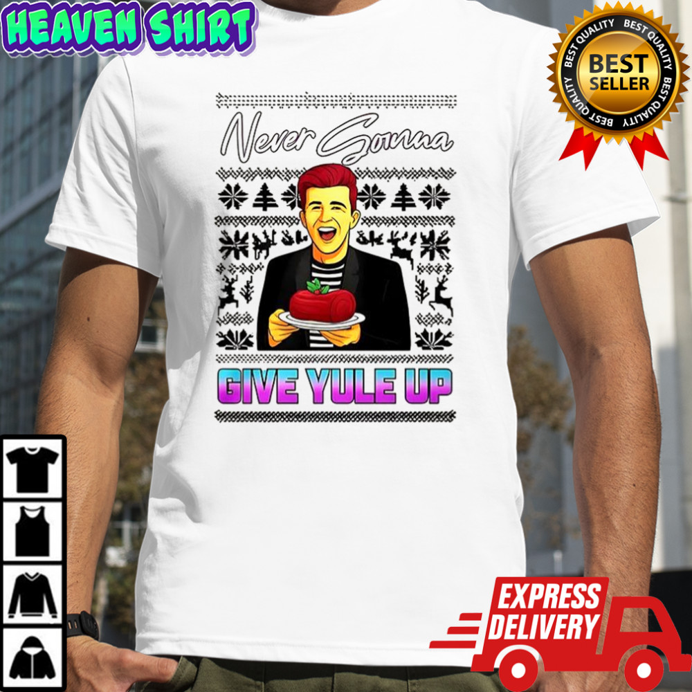 Rick Astley never gonna give yule up Ugly Christmas shirt