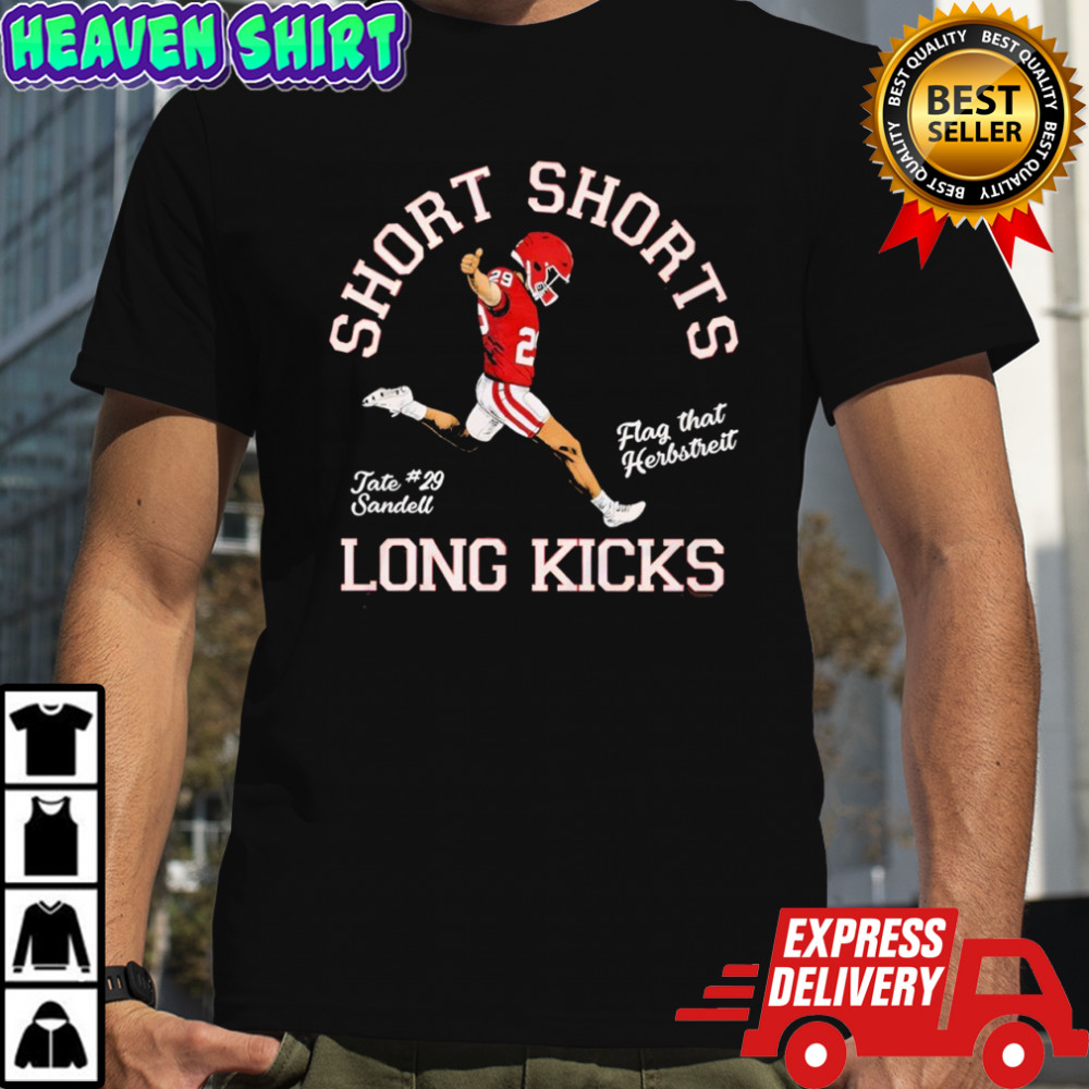 Short Shorts Long Kicks Flag that Herbstreit shirt
