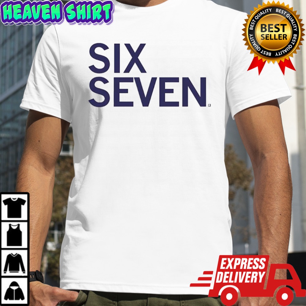 Six Seven Text 6 7 shirt
