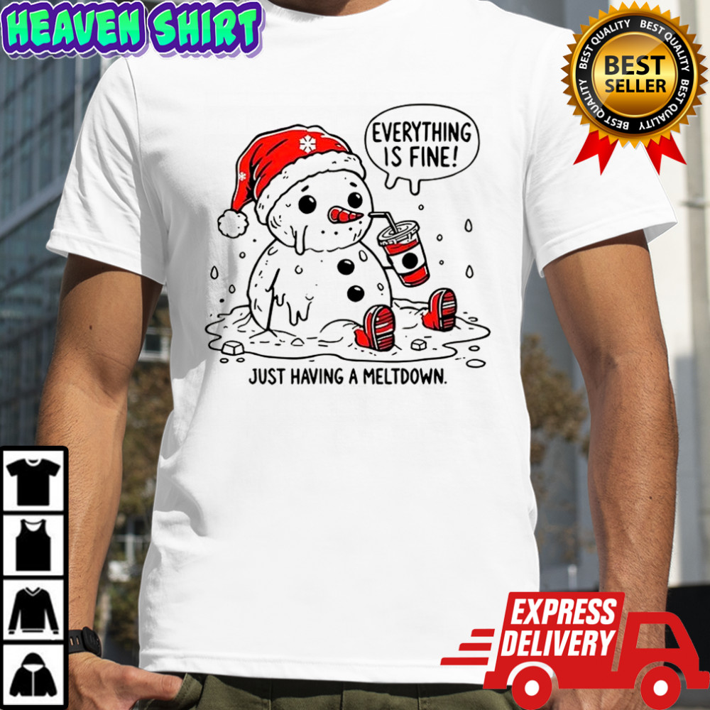 Snowman just having a meltdown shirt