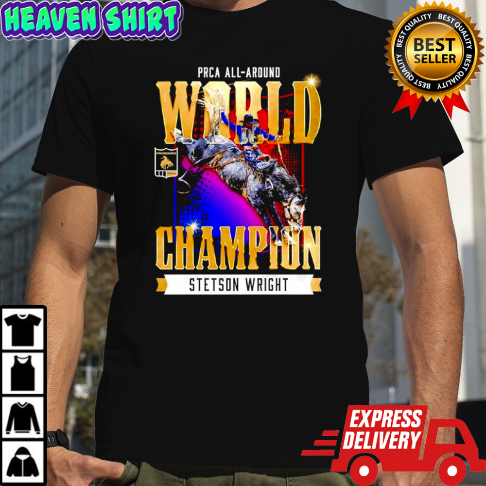 Stetson Wright NFR 2025 PRCA All-Around World Champion shirt