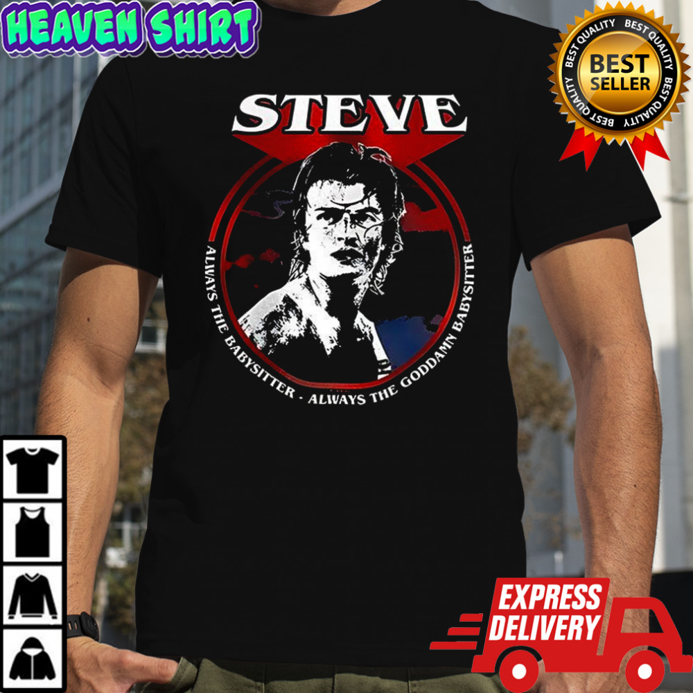 Stranger Things Steve Babysitter shirt