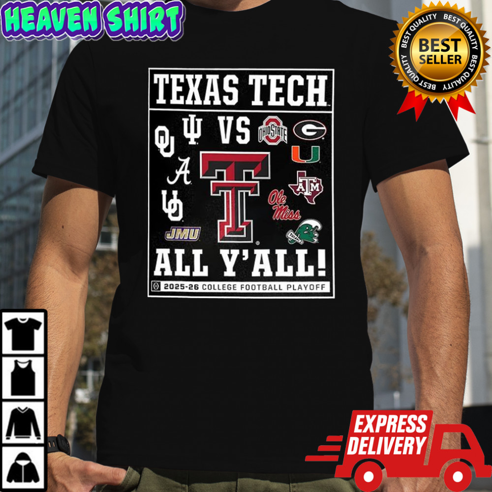 Texas Tech Red Raiders 2025 206 CFP vs all y’all logo shirt
