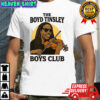 The Boyd Tinsley boys club shirt