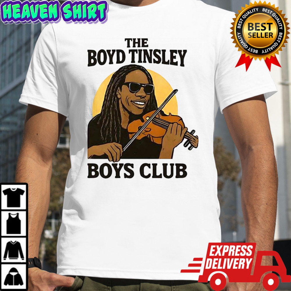 The Boyd Tinsley boys club shirt