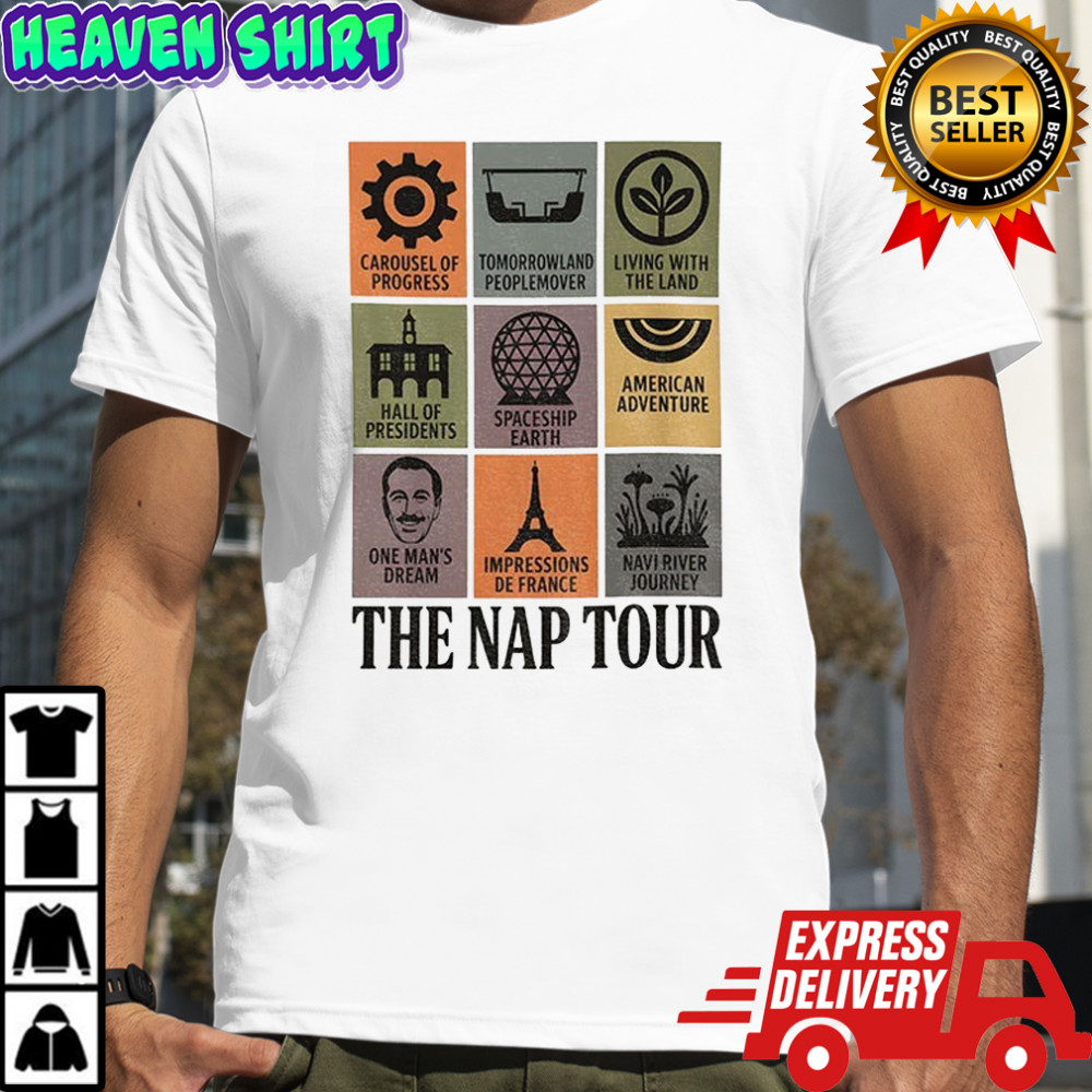 The Nap Tour Disney World Carousel Of Progress Tomorrowland People Mover Living With The Land shirt