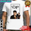 The Script Store Merch For The First Time shirt