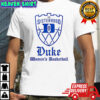 The Sisterhood Duke Womens Basketball shirt