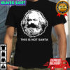 This Is Not Santas Karl Marx graphic shirt