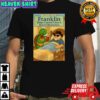 Turtle Franklin help catturd clear a bowel obstruction shirt
