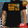Veteran’s Trash Talk Get The Demons Out shirt