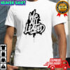 We All Leared Graffiti shirt