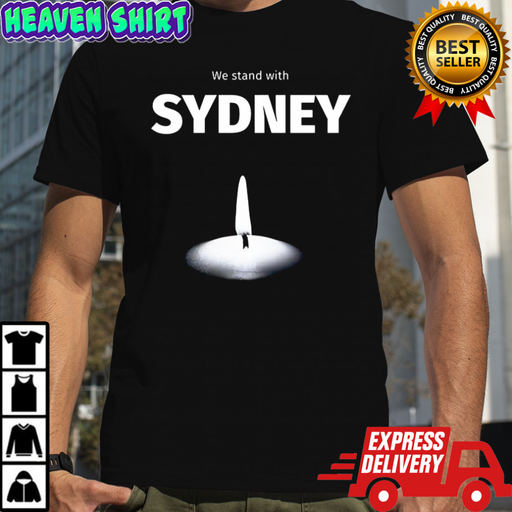 We stand with Sydney 2025 shirt
